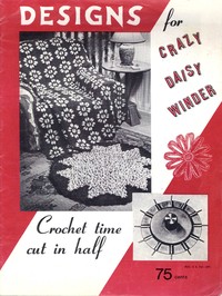 Book cover of "Designs for Crazy Daisy Winder : $b Crochet Time Cut in Half"