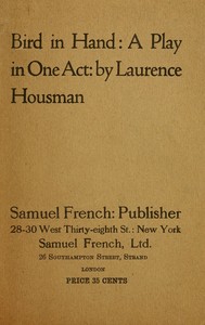 Book cover of "Bird in hand : $b a play in one act"