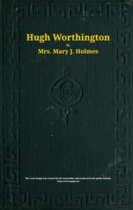 Book cover of "Hugh Worthington : $b A novel"