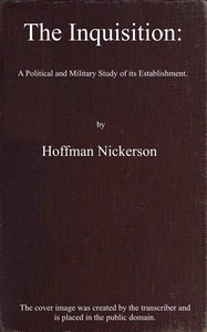 Book cover of "The Inquisition : $b a political and military study of its establishment"