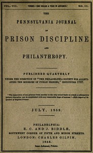 Book cover of "The Pennsylvania Journal of prison discipline and philanthropy (Vol. VIII, No. III, July 1853)"