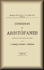 Book cover of "Comedias, tomo 3 de 3 : $b Las Fiestas de Ceres, las Ranas, las Junteras, Pluto"