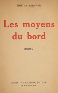 Book cover of "Les moyens du bord : roman"
