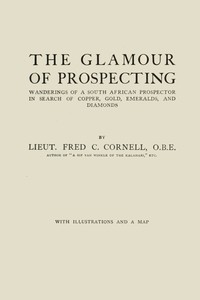 Book cover of "The glamour of prospecting : $b wanderings of a South African prospector in search of copper, gold, emeralds, and diamonds"