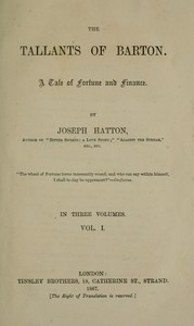 Book cover of "The Tallants of Barton, vol. 1 (of 3) : A tale of fortune and finance"