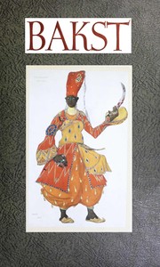 Book cover of "Bakst : $b The story of Leon Bakst's life"