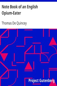 Book cover of "Note Book of an English Opium-Eater"