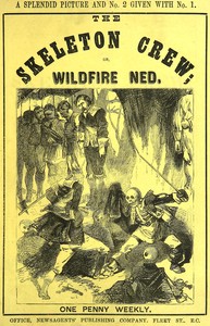Book cover of "The skeleton crew : $b or, Wildfire Ned"