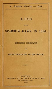Book cover of "Ye antient wrecke—1626 : $b Loss of the Sparrow-Hawk in 1626. Remarkable preservation and recent discovery of the wreck"