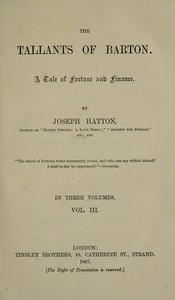 Book cover of "The Tallants of Barton, vol. 3 (of 3) : $b A tale of fortune and finance"