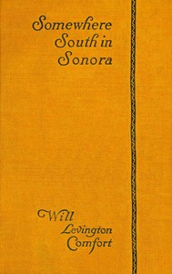 Book cover of "Somewhere south in Sonora : $b A novel"