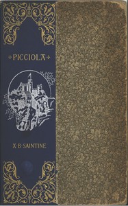 Book cover of "Picciola : $b The prisoner of Fenestrella or, captivity captive"