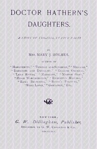 Book cover of "Doctor Hathern's daughters : $b A story of Virginia, in four parts"