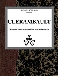 Book cover of "Clerambault : $b Histoire d'une conscience libre pendant la guerre"