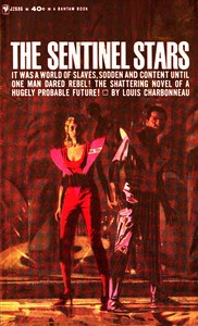 Book cover of "The sentinel stars : a novel of the future"