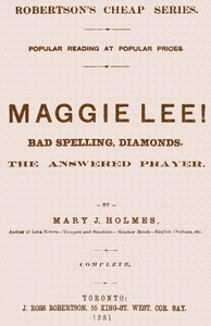 Book cover of "Maggie Lee! : $b Bad spelling, Diamonds, The answered prayer"