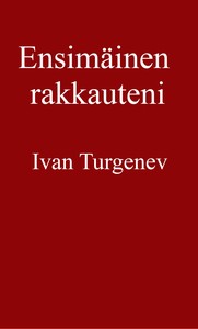 Book cover of "Ensimäinen rakkauteni"