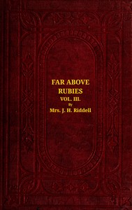 Book cover of "Far above rubies (Vol. 3 of 3) : A novel"
