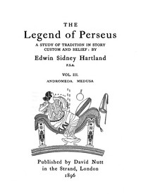 Book cover of "The legend of Perseus, Volume 3 (of 3) : $b Andromeda. Medusa."