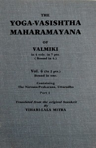 Book cover of "The Yoga-Vasishtha Maharamayana of Valmiki, Vol 4 (of 4), Part 1 (of 2)"