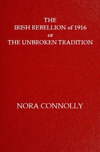 Book cover of "The Irish rebellion of 1916 : $b or, the unbroken tradition"