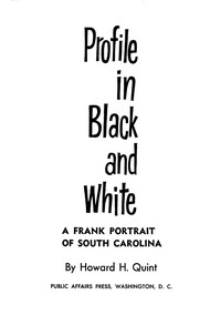 Book cover of "Profile in black and white : $b A frank portrait of South Carolina"