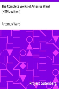 Book cover of "The Complete Works of Artemus Ward (HTML edition)"