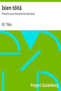Book cover of "Isien töitä : $b Piirteitä suurmiestemme elämästä"