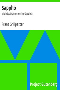 Book cover of "Sappho : $b Viisinäytöksinen murhenäytelmä"