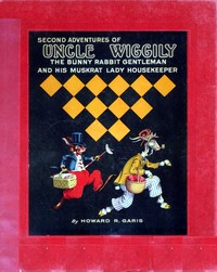 Book cover of "The second adventures of Uncle Wiggily : $b The bunny rabbit gentleman and his muskrat lady housekeeper"