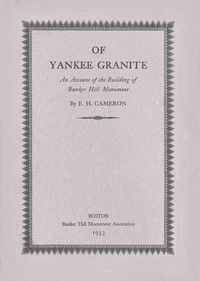 Book cover of "Of Yankee granite : $b An account of the building of the Bunker Hill Monument"