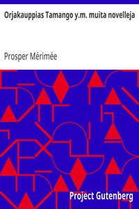 Book cover of "Orjakauppias Tamango y.m. muita novelleja"