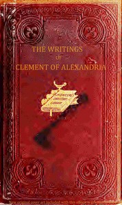Book cover of "The writings of Clement of Alexandria, Vol. 1 (of 2)"