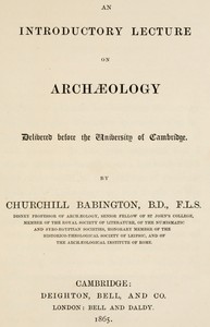 Book cover of "An introductory lecture on archæology : $b Delivered before the University of Cambridge"