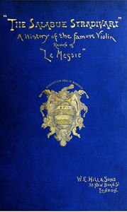 Book cover of "The Salabue Stradivari : $b A history and critical description of the famous violin, commonly called "le Messie""