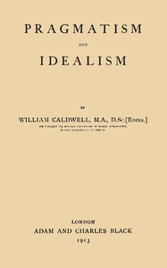 Book cover of "Pragmatism and idealism"