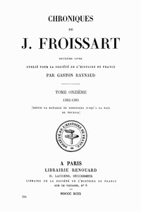 Book cover of "Chroniques de J. Froissart, tome 11/13 : 1382-1385 (depuis la bataille de Roosebeke jusqu'à la paix de Tournai)"