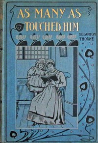 Book cover of "As many as touched Him"