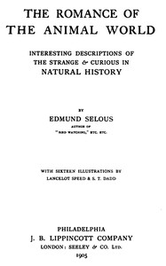 Book cover of "The romance of the animal world : $b Interesting descriptions of the strange & curious in natural history"