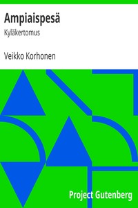 Book cover of "Ampiaispesä : $b Kyläkertomus"