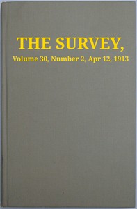 Book cover of "The Survey, Volume 30, Number 2, Apr 12, 1913"