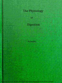 Book cover of "The physiology of digestion considered with relation to the principles of dietetics"