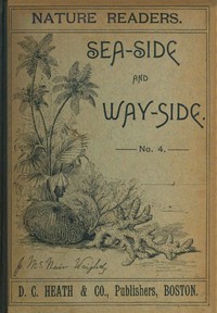 Book cover of "Nature readers : $b Sea-side and way-side. No. 4"