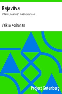Book cover of "Rajaviiva : $b Yhteiskunnallinen maalaisromaani"