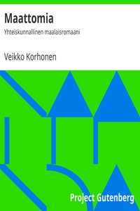 Book cover of "Maattomia : $b Yhteiskunnallinen maalaisromaani"