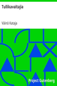 Book cover of "Tullikavaltajia"