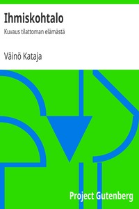 Book cover of "Ihmiskohtalo : Kuvaus tilattoman elämästä"