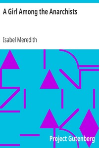 Book cover of "A Girl Among the Anarchists"