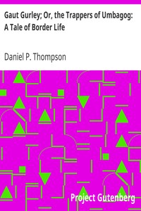 Book cover of "Gaut Gurley; Or, the Trappers of Umbagog: A Tale of Border Life"