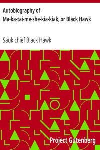 Book cover of "Autobiography of Ma-ka-tai-me-she-kia-kiak, or Black Hawk"